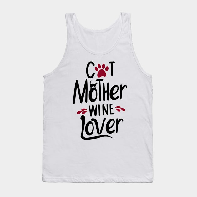 Cat Mother Wine Lover Tank Top by Neon Deisy